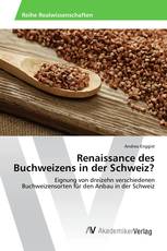 Renaissance des Buchweizens in der Schweiz?