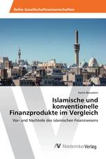 Islamische und konventionelle Finanzprodukte im Vergleich