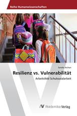 Resilienz vs. Vulnerabilität