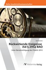 Rückwirkende Ereignisse iSd § 295a BAO