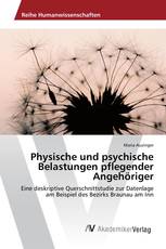 Physische und psychische Belastungen pflegender Angehöriger