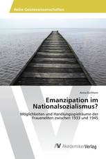 Emanzipation im Nationalsozialismus?
