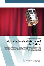 Von der Musicalschule auf die Bühne