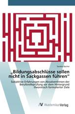 „Bildungsabschlüsse sollen nicht in Sackgassen führen“