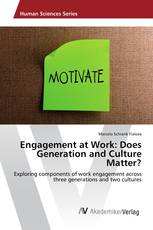 Engagement at Work: Does Generation and Culture Matter?