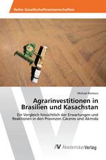 Agrarinvestitionen in Brasilien und Kasachstan