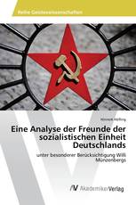 Eine Analyse der Freunde der sozialistischen Einheit Deutschlands