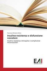 Insulino-resistenza e disfunzione vascolare