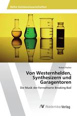 Von Westernhelden, Synthesizern und Garagentoren