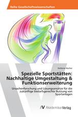 Spezielle Sportstätten: Nachhaltige Umgestaltung & Funktionserweiterung