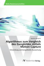 Algorithmus zum Vergleich des Gangbildes mittels Motion Capture