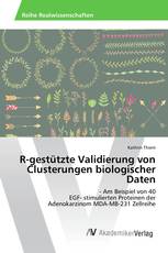 R-gestützte Validierung von Clusterungen biologischer Daten