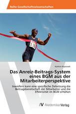 Das Anreiz-Beitrags-System eines BGM aus der Mitarbeiterperspektive