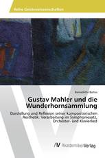 Gustav Mahler und die Wunderhornsammlung