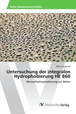 Untersuchung der integralen Hydrophobierung HE 860