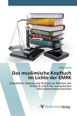 Das muslimische Kopftuch im Lichte der EMRK