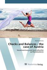 Checks and Balances - the case of Austria