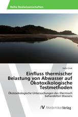 Einfluss thermischer Belastung von Abwasser auf Ökotoxikologische Testmethoden