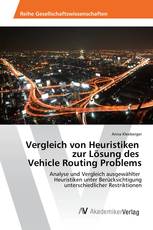 Vergleich von Heuristiken zur Lösung des Vehicle Routing Problems