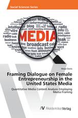 Framing Dialogue on Female Entrepreneurship in the United States Media