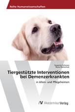 Tiergestützte Interventionen bei Demenzerkrankten