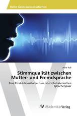 Stimmqualität zwischen Mutter- und Fremdsprache