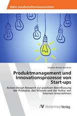 Produktmanagement und Innovationsprozesse von Start-ups