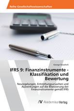 IFRS 9: Finanzinstrumente - Klassifikation und Bewertung