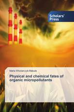 Physical and chemical fates of organic micropollutants