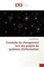 Conduite du changement lors des projets de systèmes d'information