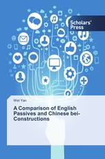 A Comparison of English Passives and Chinese bei-Constructions