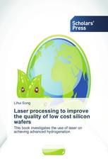Laser processing to improve the quality of low cost silicon wafers