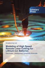 Modeling of High Speed Remote Laser Cutting for Lithium-ion Batteries