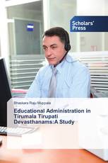 Educational Administration in Tirumala Tirupati Devasthanams:A Study