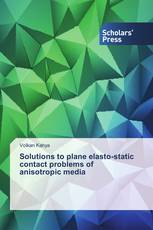 Solutions to plane elasto-static contact problems of anisotropic media