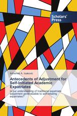 Antecedents of Adjustment for Self-Initiated Academic Expatriates