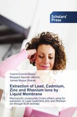 Extraction of Lead, Cadmium, Zinc and Rhenium ions by Liquid Membrane