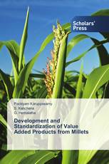 Development and Standardization of Value Added Products from Millets