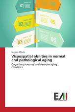 Visuospatial abilities in normal and pathological aging