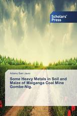 Some Heavy Metals in Soil and Maize of Maiganga Coal Mine Gombe-Nig.