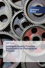 Intelligent Quality Function Deployment for Preindustrial Process