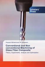 Conventional and Non conventional Machining of Glass Fiber Composite