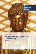 Anupalabdhi as a Pramana A Critical Study