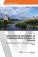 Determining the Rights of Undetermined Citizens in Estonia