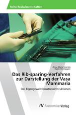 Das Rib-sparing-Verfahren zur Darstellung der Vasa Mammaria