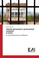 Libertà personale e presunzioni cautelari in Italia