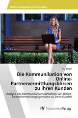 Die Kommunikation von Online-Partnervermittlungsbörsen zu ihren Kunden