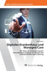 Digitales Krankenhaus und Managed Care