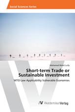 Short-term Trade or Sustainable Investment