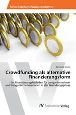 Crowdfunding als alternative Finanzierungsform